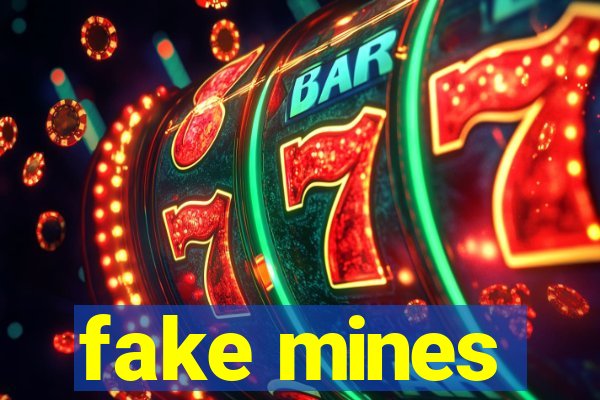 fake mines